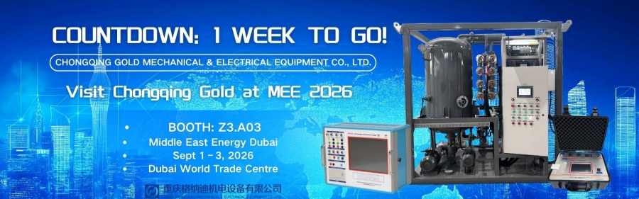 [Countdown] Only 1 Week to Middle East Energy 2026 Dubai: Visit Chongqing Gold at Booth Z3.A03!